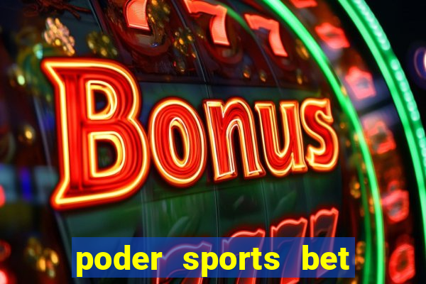 poder sports bet é confiável